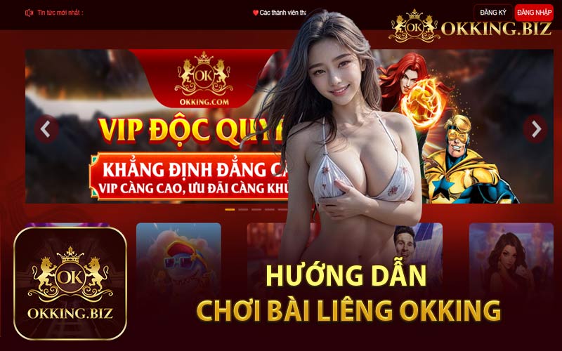 Hướng Dẫn Chơi Bài Liêng Okking
